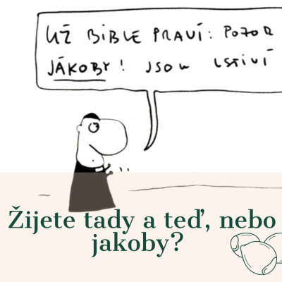 Zijete-tady-a-ted-nebo-jakoby-1